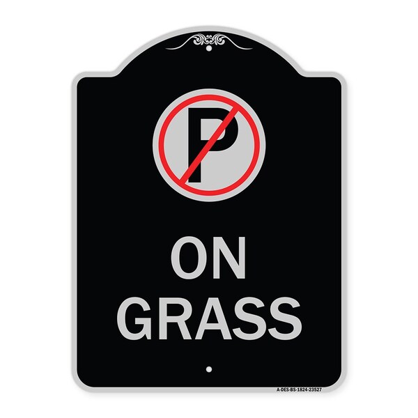 On Grass With No Parking Symbol Heavy-Gauge Aluminum Architectural Sign, 24" x 18", BS-1824-23527